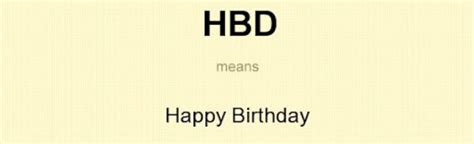 what does hbd stand for in texting|HBD Abbreviation Meaning .